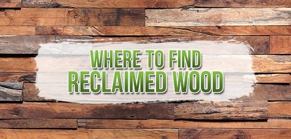 Where to find reclaimed wood